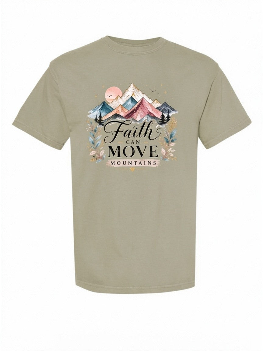 Faith Can Move Mountains Comfort Colors T-Shirt