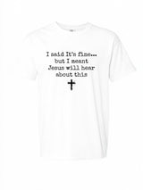 I said it's fine... Comfort Colors T-shirt