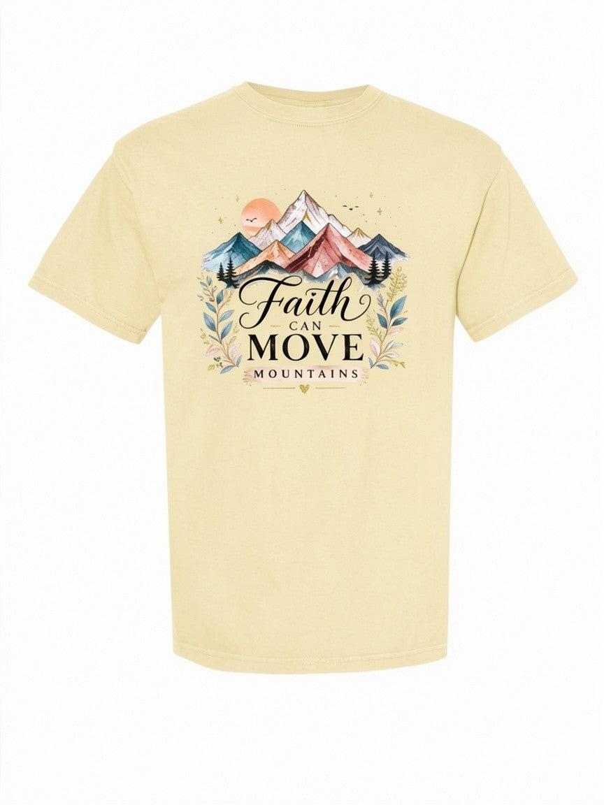 Faith Can Move Mountains Comfort Colors T-Shirt