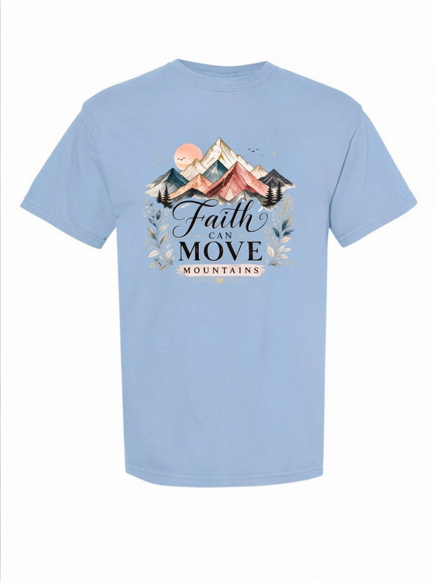 Faith Can Move Mountains Comfort Colors T-Shirt