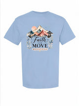 Faith Can Move Mountains Comfort Colors T-Shirt