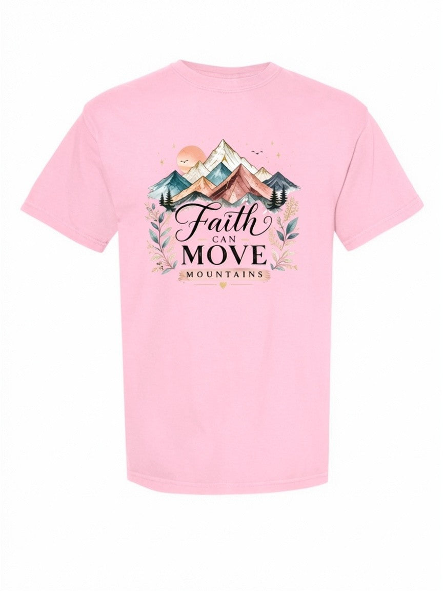 Faith Can Move Mountains Comfort Colors T-Shirt